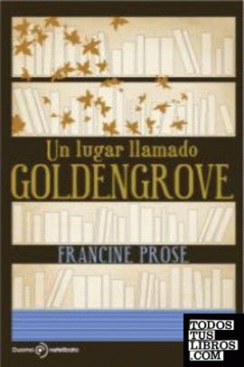 Un lugar llamado Goldengrove