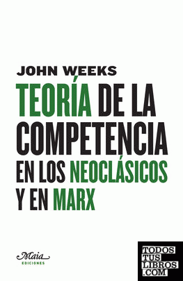 Teoría de la competencia en los Neoclásicos y en Marx