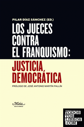 Los jueces contra el franquismo: Justicia democrática