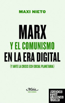 Marx y el comunismo en la era digital