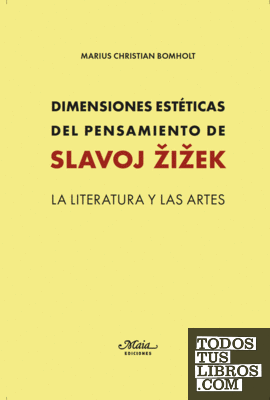 Dimensiones estéticas del pensamiento de Slavoj Zizek