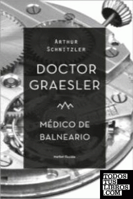 Doctor Graesler, médico de balneario