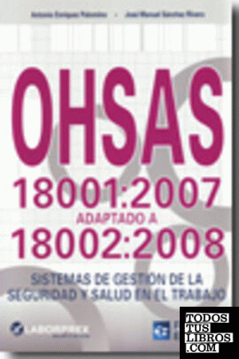 OHSAS 18001-2007 adaptado a 18002-2008