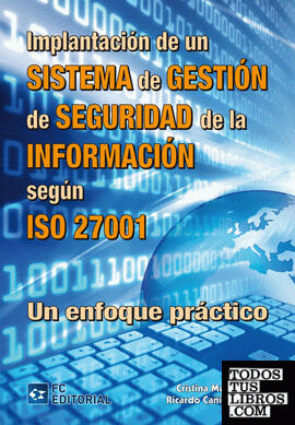Implantación de un Sistema de Gestión de seguridad de la Información según ISO 27001