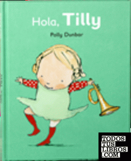 Hola Tilly