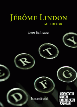 JÉRÔME LINDON, MI EDITOR