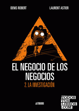 EL NEGOCIO DE LOS NEGOCIOS 2. LA INVESTIGACIÓN