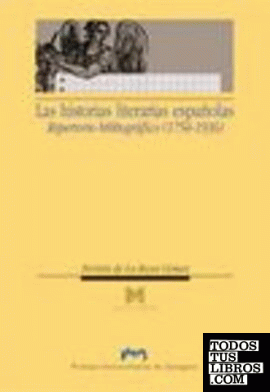 Las historias literarias españolas. Repertorio bibliográfico (1754-1936)