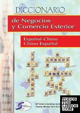 Dicc. Negocios. Español Chino-Chino Español