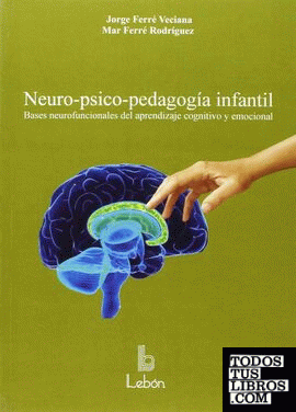 Neuro-psico-pedagogía infantil