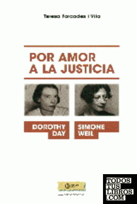 Simone Weil y Dorothy Day.