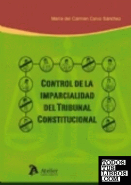 Control de la imparcialidad del Tribunal Constitucional.