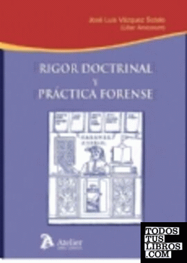 Rigor doctrinal y practica forense.
