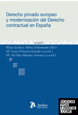 Derecho privado europeo y modernización del derecho contractual en España