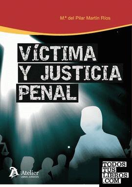Víctima y justicia penal.