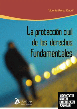 Protección civil de los derechos fundamentales.