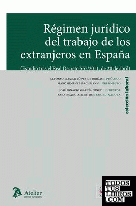 Régimen jurídico del trabajo de los extranjeros en España.