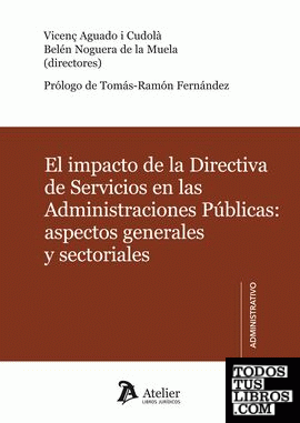 El impacto de la Directiva de Servicios en las Administraciones Públicas: aspect