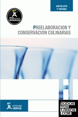 Preelaboración y conservación culinarias