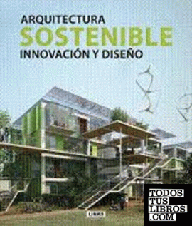 Arquitectura sostenible concepción y diseño