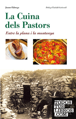 La cuina dels Pastors. Entre la plana i la muntanya