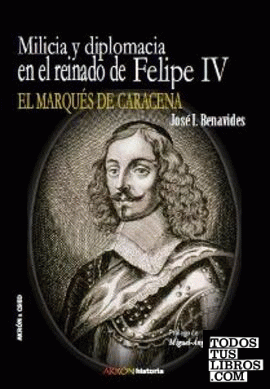Milicia y diplomacia en el reinado de Felipe IV