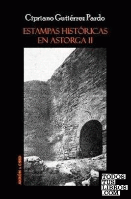 Estampas históricas en Astorga II