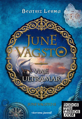 June Vagsto. Viaje a ultramar - June Vagsto II