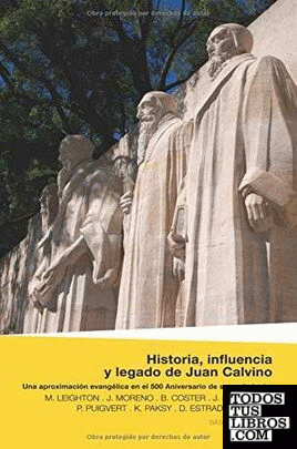 Historia, influencia y legado de Juan Calvino