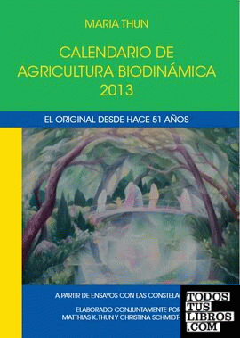 Calendario de agricultura biodinamica año 2013