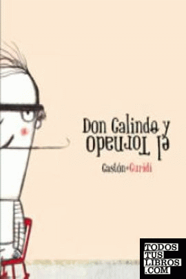 DON GALINDO Y EL TORNADO