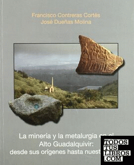 La minería y la metalurgia en el Alto Guadalquivir
