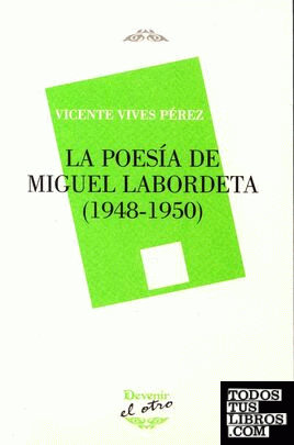 LA POESÍA DE MIGUEL LABORDETA (1948-1950)