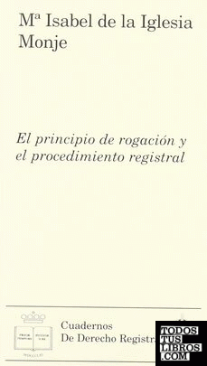 El principio de rogación y el procedimiento registral