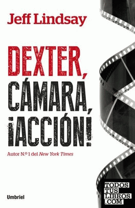 Dexter, cámara, acción