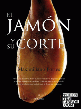 El jamón y su corte (4º ed)