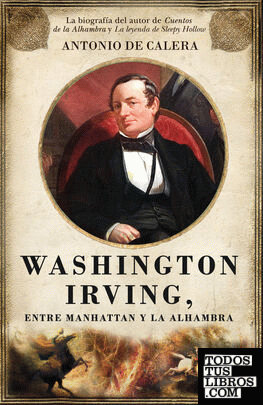 Washington Irving, entre Manhattan y la Alhambra
