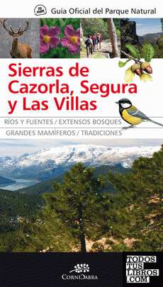 Guía Oficial del Parque Natural de las Sierras de Cazorla, Segura y las Villas