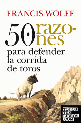 50 razones para defender la corrida de toros