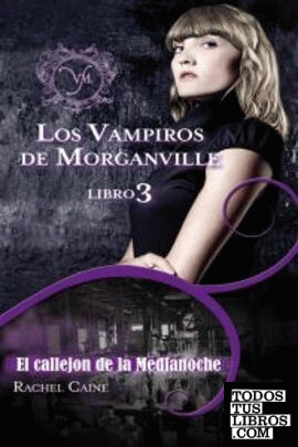 VAMPIROS DE MORGANVILLE 3,LOS - EL CALLEJON DE MEDIANOCHE