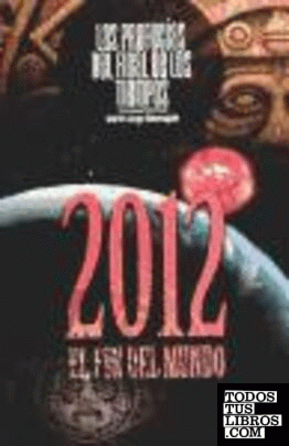 2012 EL FIN DEL MUNDO