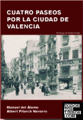 Cuatro paseos por la ciudad de Valencia