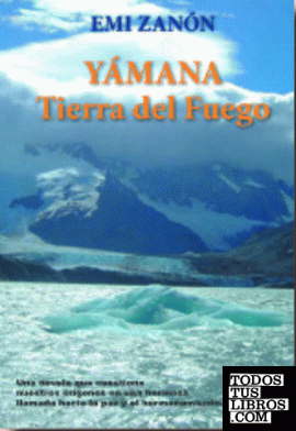Yamana, Tierra de Fuego