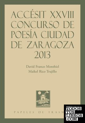 Accésit XXVIII concurso de poesía "Ciudad de Zaragoza" 2013