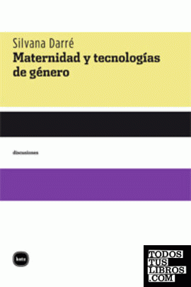Maternidad y tecnologías de género