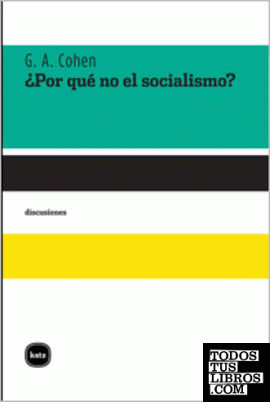 ¿Por qué no el socialismo? ¿Por qué no el socialismo?