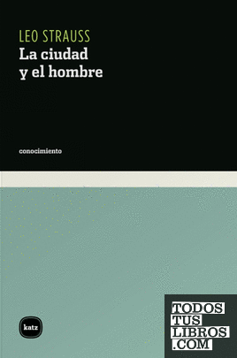 La ciudad y el hombre La ciudad y el hombre
