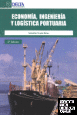 Economía, ingeniería y logística portuaria