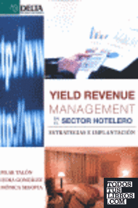 Yield revenue management en el sector hotelero