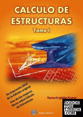 CALCULO DE ESTRUCTURAS - Volumen 1